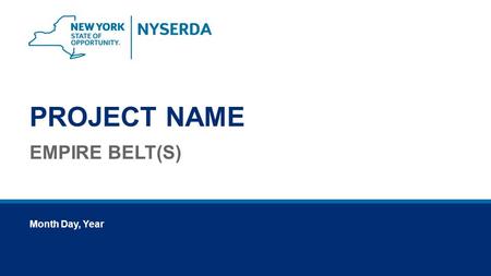 PROJECT NAME EMPIRE BELT(S) Month Day, Year. 2 Agenda Lean Overview Introduction to the Project & Team The Process Next Steps.