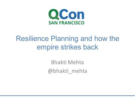 Resilience Planning and how the empire strikes back Bhakti