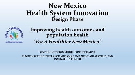 New Mexico Health System Innovation Design Phase