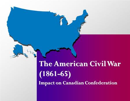 The American Civil War ( )