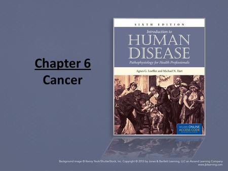 Chapter 6 Cancer. Frequency and Significance Cancer is the 2 nd leading cause of death in the United States Obviously, the term cancer covers many types.