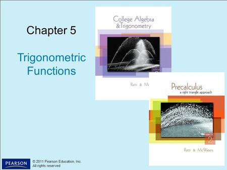 1 © 2011 Pearson Education, Inc. All rights reserved 1 © 2010 Pearson Education, Inc. All rights reserved © 2011 Pearson Education, Inc. All rights reserved.