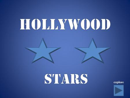 Explore. There are millions of stars in Hollywood, but a few stand out. They fascinate us with their lives, entertain us with their movies, and enrich.