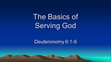 The Basics of Serving God