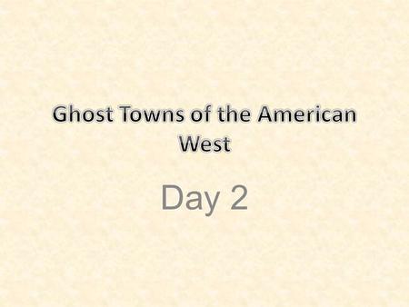 Ghost Towns of the American West