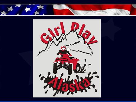 GIRL PLAY ALASKA ATV Safety Course & You FOUR WHEELER SAFETY 1984 ATV’S became a major factor as relational and utility vehicle. 1984 ATV’S became a.