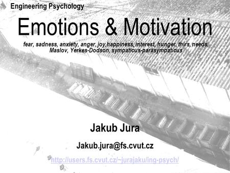 Emotions & Motivation Jakub Jura