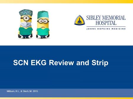 SCN EKG Review and Strip