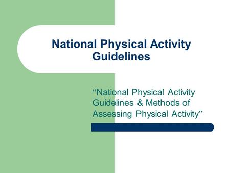 National Physical Activity Guidelines