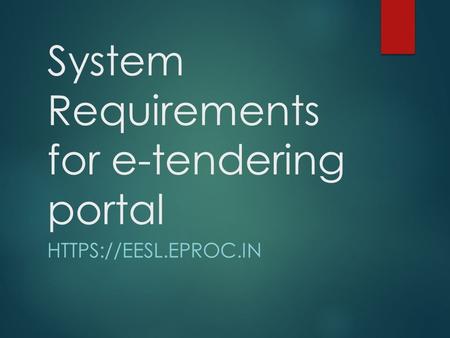 System Requirements for e-tendering portal