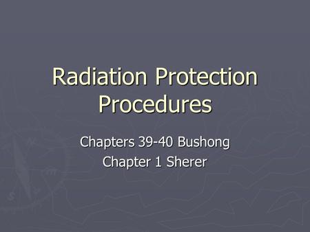 Radiation Protection Procedures