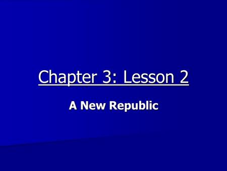 Chapter 3: Lesson 2 A New Republic. Indigenous Native to a place. Native to a place. Europeans called them “Indians”. Europeans called them “Indians”.