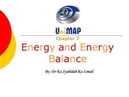 Chapter 7 Energy and Energy Balance