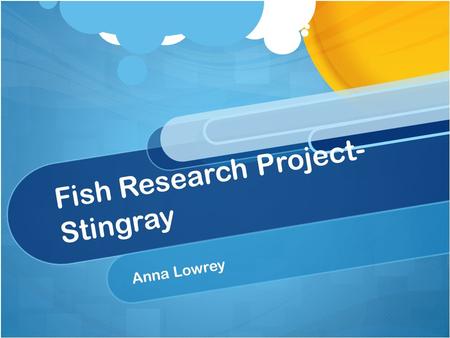 Fish Research Project- Stingray