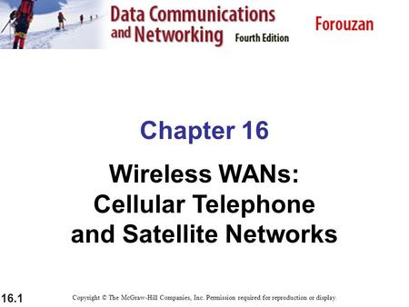 Wireless WANs: Cellular Telephone and Satellite Networks