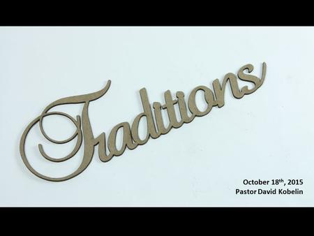 October 18 th, 2015 Pastor David Kobelin. Living It – How have you been living; How have you been living - praying prayers of repentance?