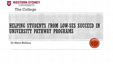 Dr Marin Belkina The College.  By 2020, 40% of 25–34 year olds should have obtained at least a bachelor level qualification  By 2020, 20% of participants.