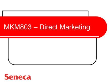 MKM803 – Direct Marketing.