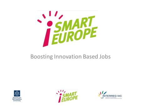 Boosting Innovation Based Jobs. https://www.youtube.com/watch?v=SKPPmWXr vPA.