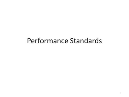 1 Performance Standards. 2 This presentation provides a summary of the performance standards proposed for the operation of the FiReControl network. These.