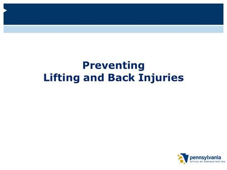 Preventing Lifting and Back Injuries. Logistics Restrooms are located... In the event of an emergency...