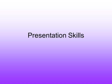 Presentation Skills.