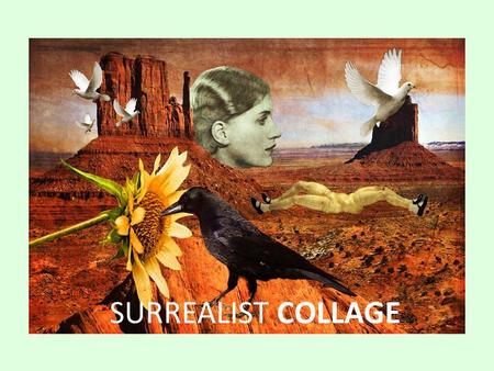 SURREALIST COLLAGE.