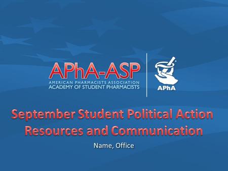 Name, Office. SPARC Goals SPARC Goals – Facilitate advocacy efforts on the chapter level – Enhance communication between the APhA-ASP Policy Standing.