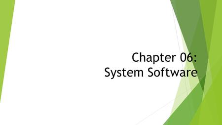 Chapter 06: System Software. Definition  Master program  Controls all hardwares connected to computer  Collection of programs Users Application software.