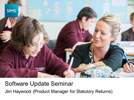 Jim Haywood (Product Manager for Statutory Returns) Software Update Seminar.