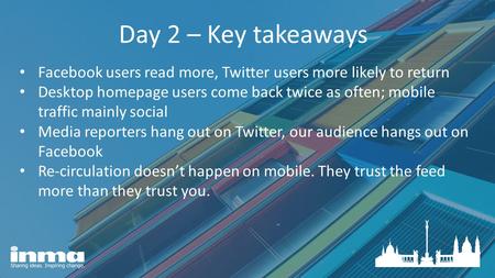 Facebook users read more, Twitter users more likely to return Desktop homepage users come back twice as often; mobile traffic mainly social Media reporters.