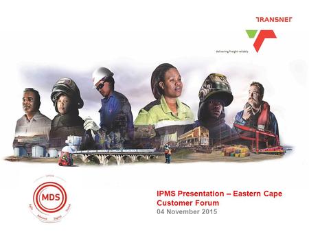 Click to edit Master title style Heading heading heading Date IPMS Presentation – Eastern Cape Customer Forum 04 November 2015.