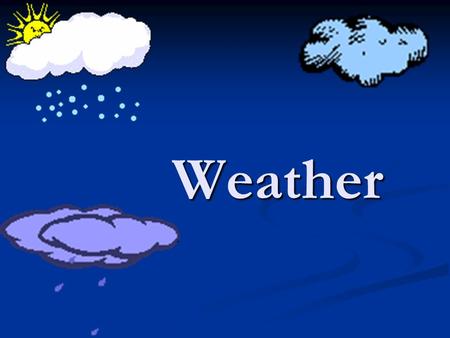 Weather. Atmosphere and Air Temperature insolation – the amount of the Sun’s energy that reaches Earth at a given time and place insolation – the amount.