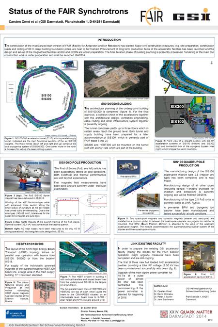 GSI Helmholtzzentrum für Schwerionenforschung GmbH LINK EXISTING FACILITY I n order to prepare the existing GSI accelerator facility (mainly the SIS18)