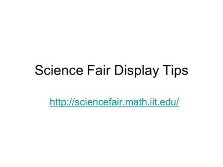 Science Fair Display Tips