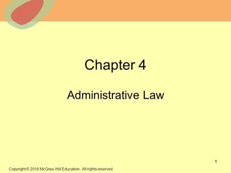 Chapter 4 Administrative Law Chapter 4: Administrative Law