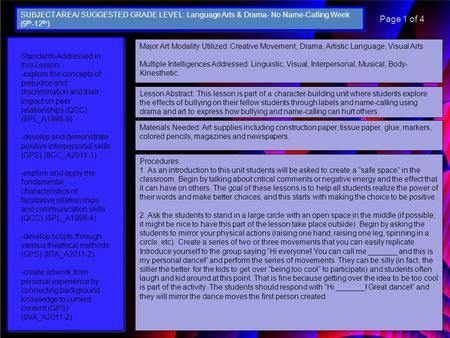 Major Art Modality Utilized: Creative Movement, Drama, Artistic Language, Visual Arts Multiple Intelligences Addressed: Linguistic, Visual, Interpersonal,