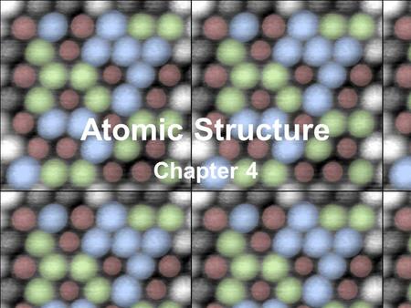 Atomic Structure Chapter 4. 4.1 Defining the Atom Democritus (460 BC – 370 BC) Had an atomic philosophy Matter was made of small invisible particles called.