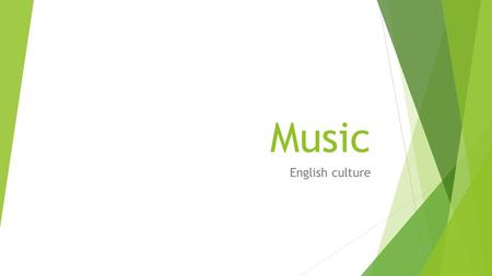 Music English culture. Rock and Roll The major movement in Rock and Roll in Britain was due to the impact of The Beatles in popular music and culture.