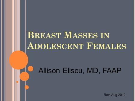 Breast Masses in Adolescent Females