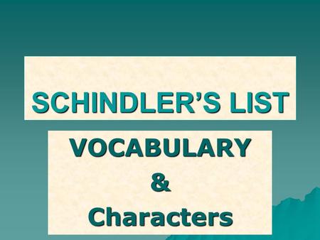 VOCABULARY & Characters