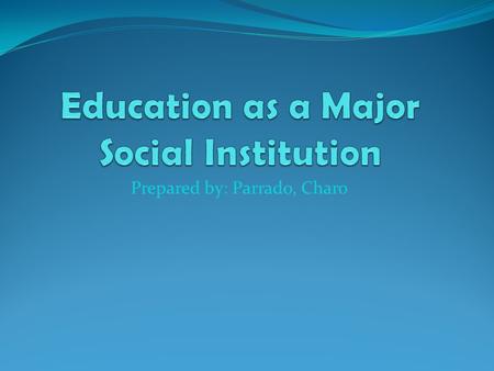 Education as a Major Social Institution