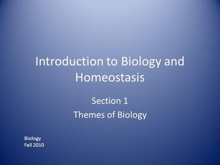 Introduction to Biology and Homeostasis