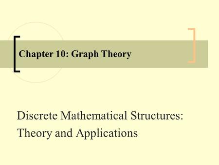 Discrete Mathematical Structures: Theory and Applications