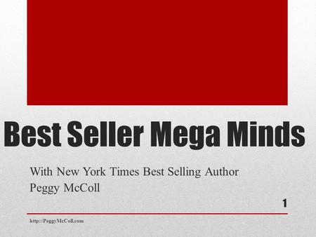 Best Seller Mega Minds With New York Times Best Selling Author Peggy McColl  1.