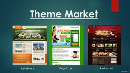 Theme Market Inder Singh Real Estate Weight LossRestaurant.