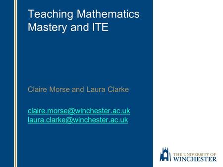 Teaching Mathematics Mastery and ITE