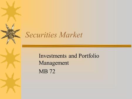 Securities Market Investments and Portfolio Management MB 72.