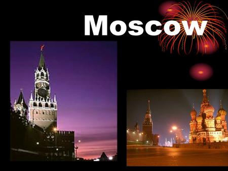 Moscow. Moscow For the first time Moscow was mentioned by the chroniclers in 1147. At that time Russian lands began to unite round Moscow, which led to.