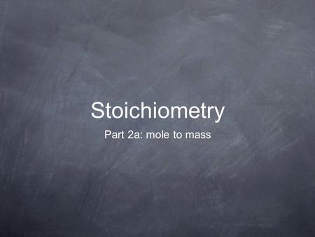 Stoichiometry Part 2a: mole to mass. In photosynthesis, plants use energy from the sun to produce glucose, C 6 H 12 O 6, and oxygen from the reaction.